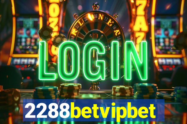 2288betvipbet