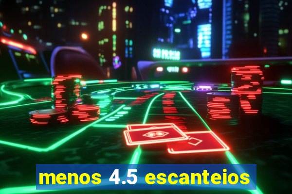 menos 4.5 escanteios