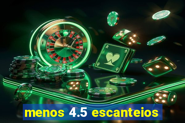 menos 4.5 escanteios