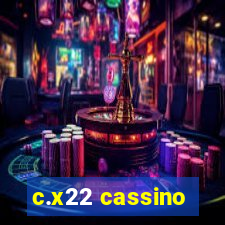 c.x22 cassino