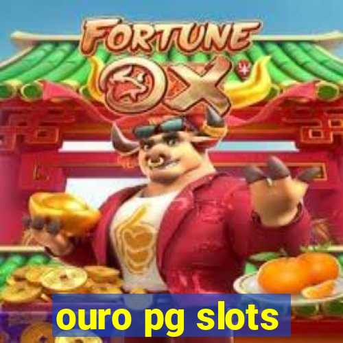 ouro pg slots