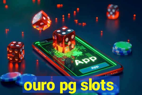 ouro pg slots