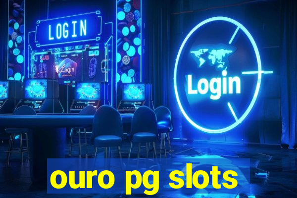 ouro pg slots