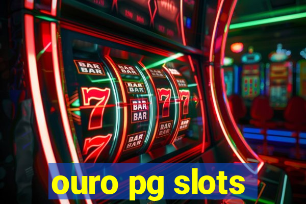 ouro pg slots