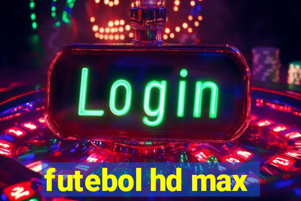 futebol hd max