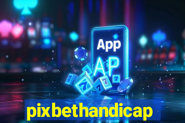 pixbethandicap