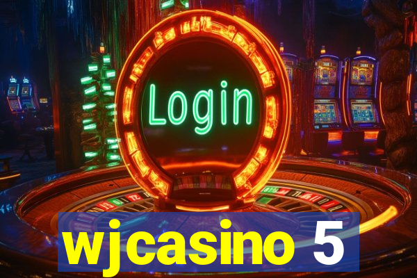 wjcasino 5