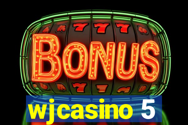 wjcasino 5