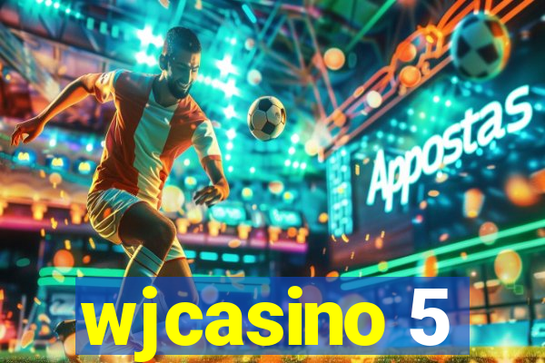 wjcasino 5