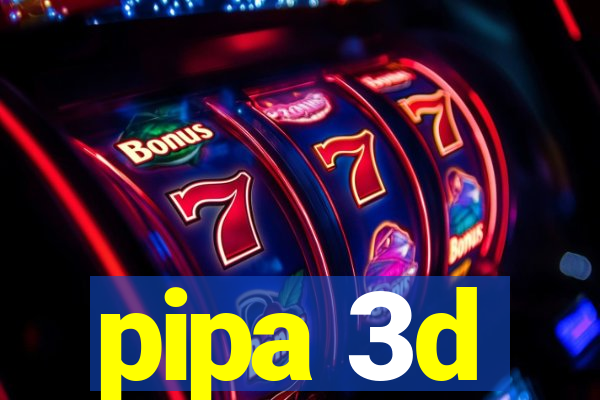 pipa 3d