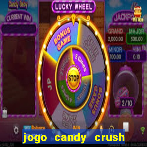 jogo candy crush saga no facebook