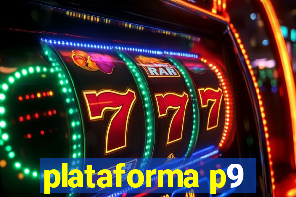 plataforma p9