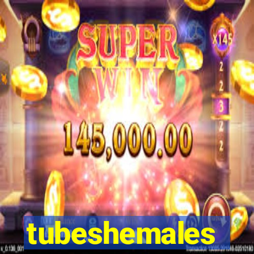 tubeshemales