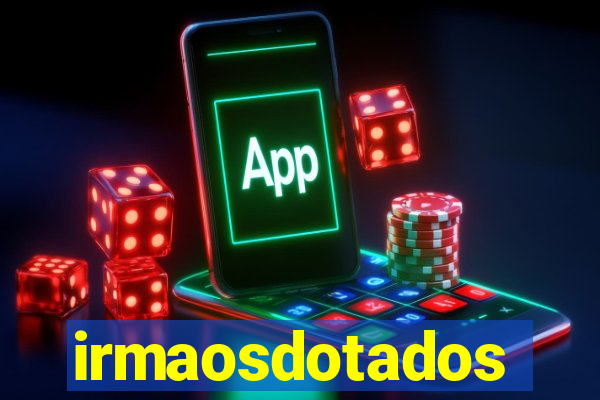 irmaosdotados