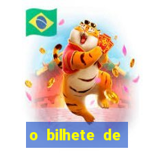 o bilhete de loteria premiado filme completo dublado