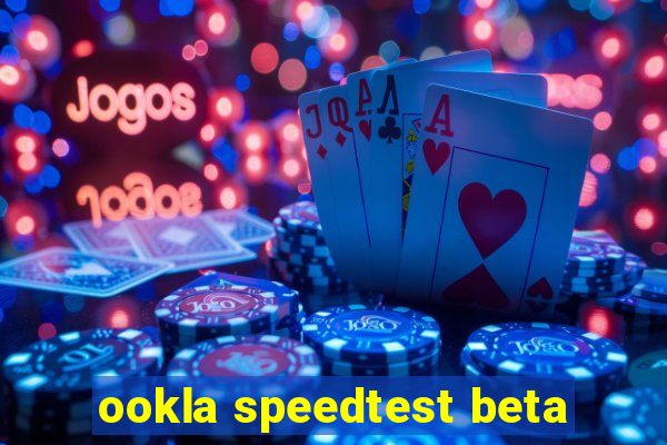 ookla speedtest beta