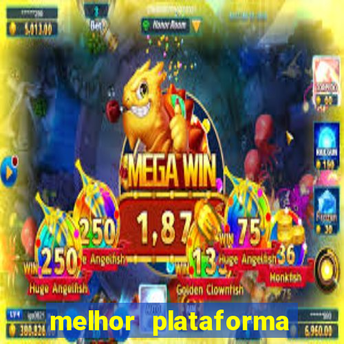 melhor plataforma de cassino online