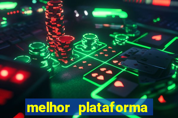 melhor plataforma de cassino online