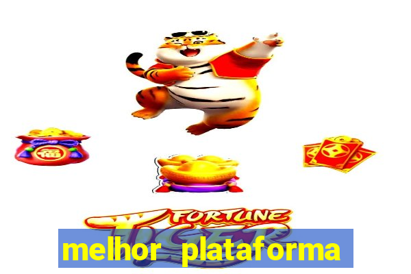 melhor plataforma de cassino online