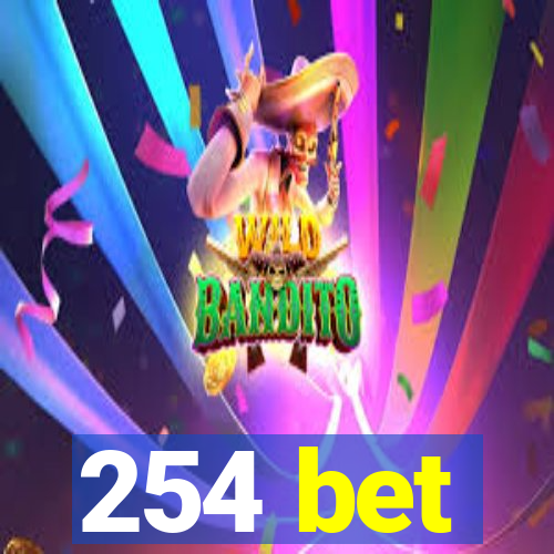 254 bet