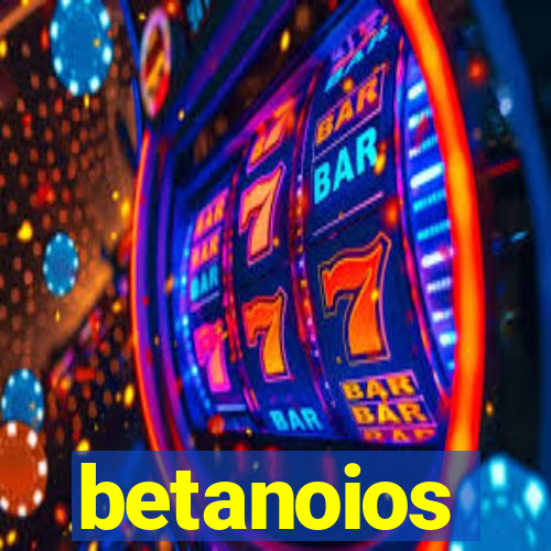 betanoios