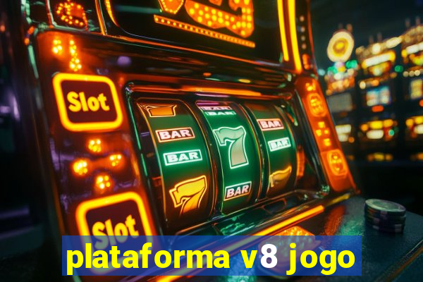 plataforma v8 jogo