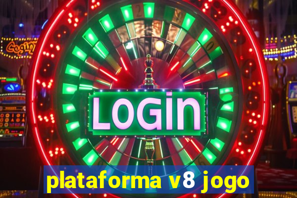 plataforma v8 jogo