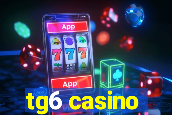 tg6 casino