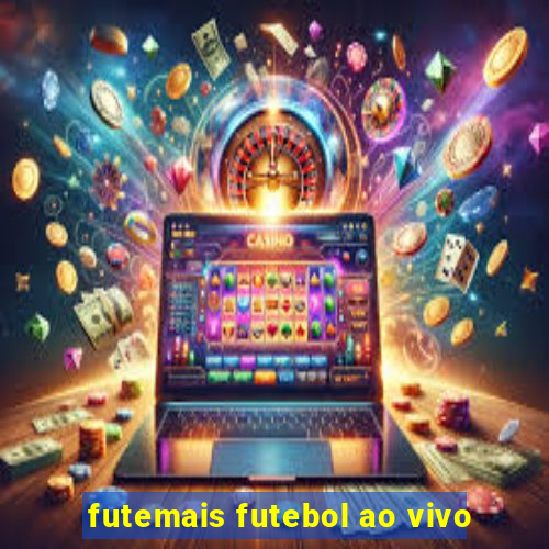 futemais futebol ao vivo