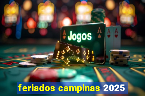 feriados campinas 2025