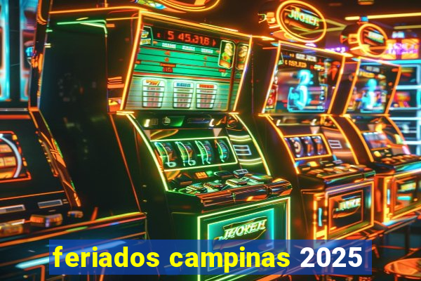 feriados campinas 2025