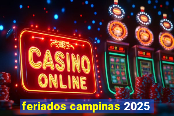 feriados campinas 2025