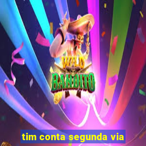 tim conta segunda via