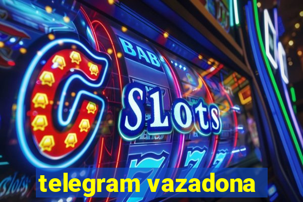 telegram vazadona