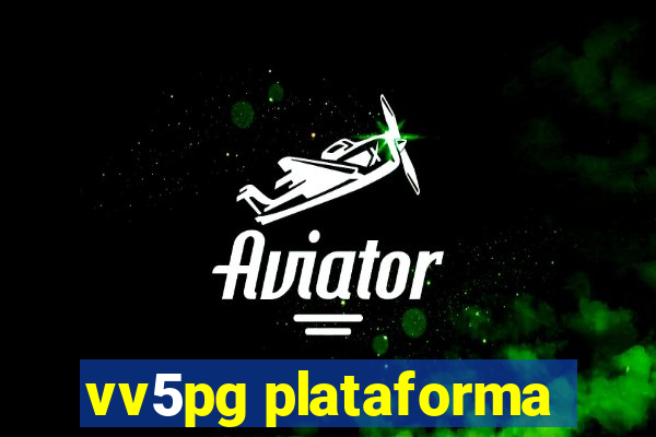 vv5pg plataforma