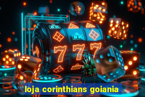 loja corinthians goiania