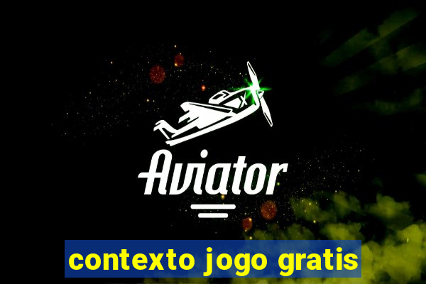 contexto jogo gratis