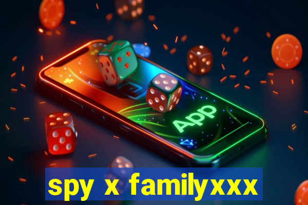 spy x familyxxx