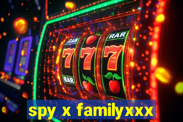 spy x familyxxx