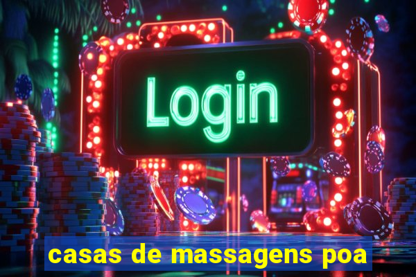 casas de massagens poa