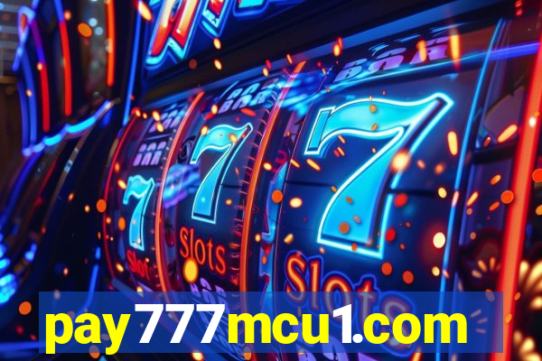 pay777mcu1.com