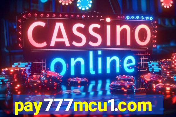 pay777mcu1.com