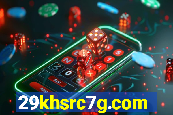 29khsrc7g.com