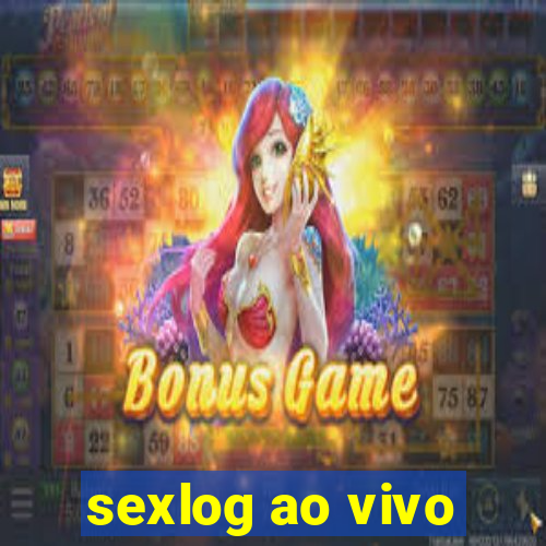 sexlog ao vivo