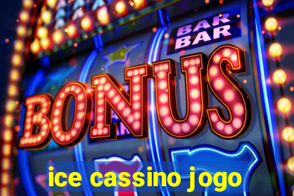 ice cassino jogo