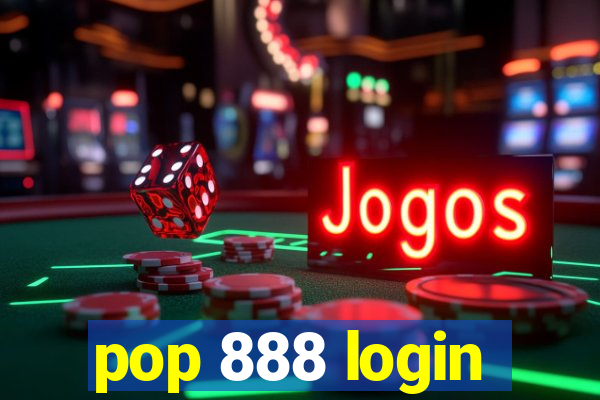 pop 888 login