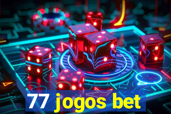 77 jogos bet