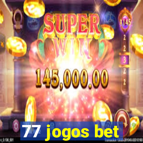 77 jogos bet