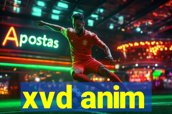 xvd anim