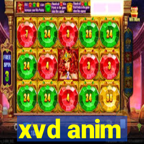 xvd anim